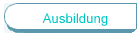 Ausbildung